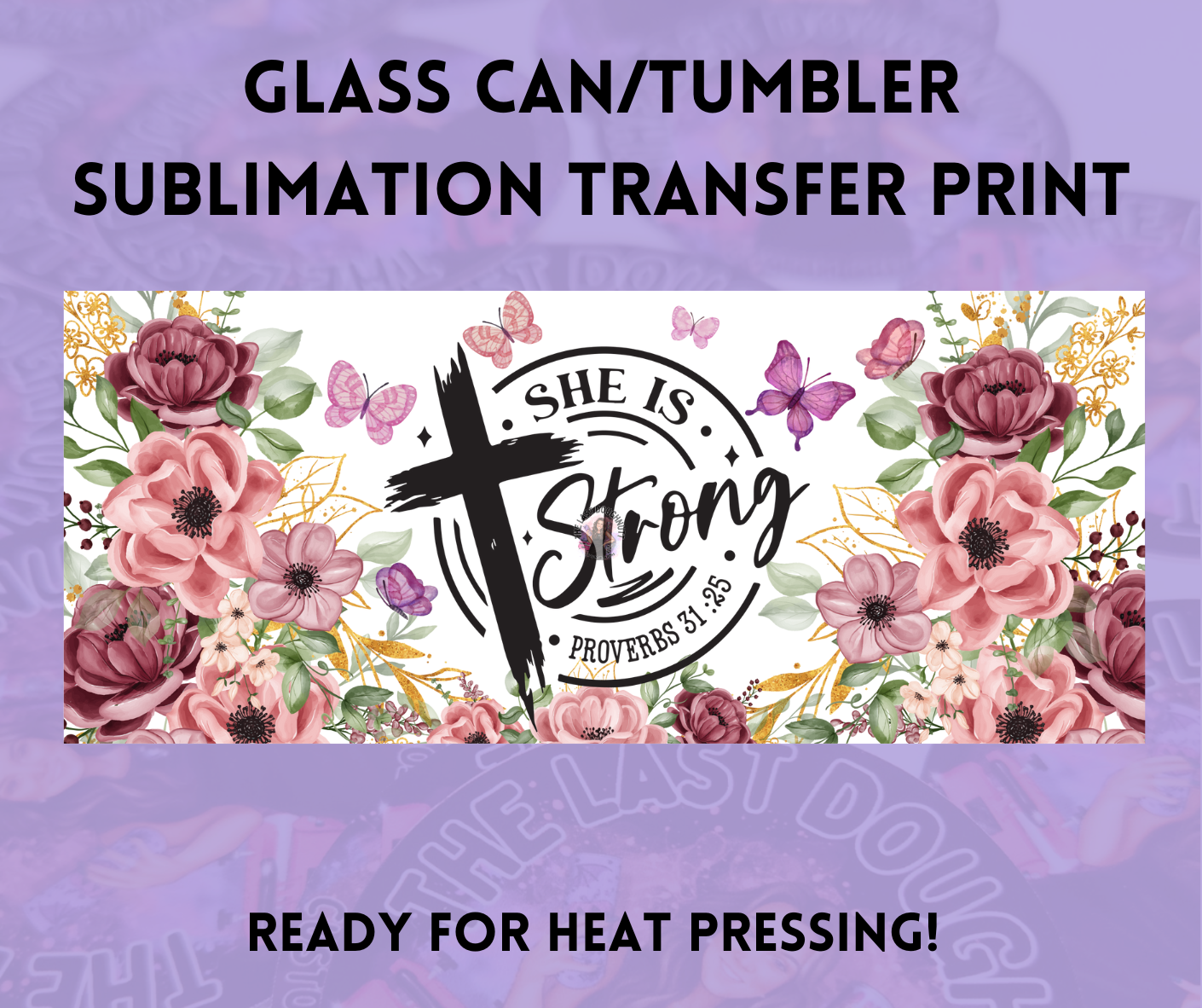 She Is Strong Sublimation Transfer Sheet
