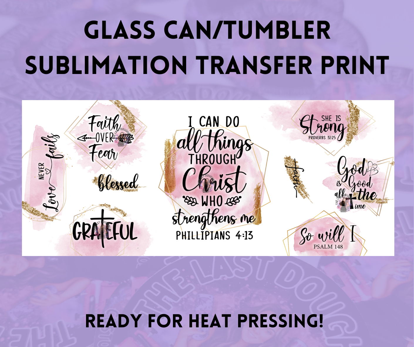 I Can Do All Things Through Christ Pink & Gold Sublimation Transfer Sheet