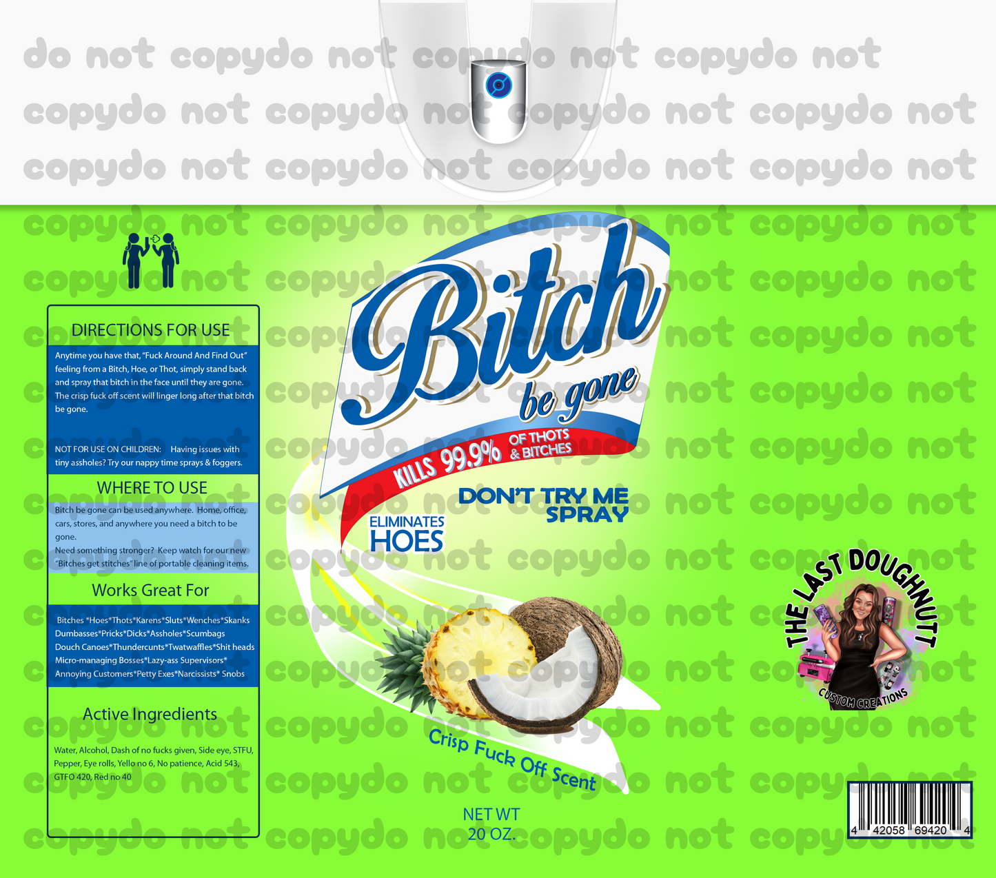 Bitch Be Gone (Green) Sublimation Transfer