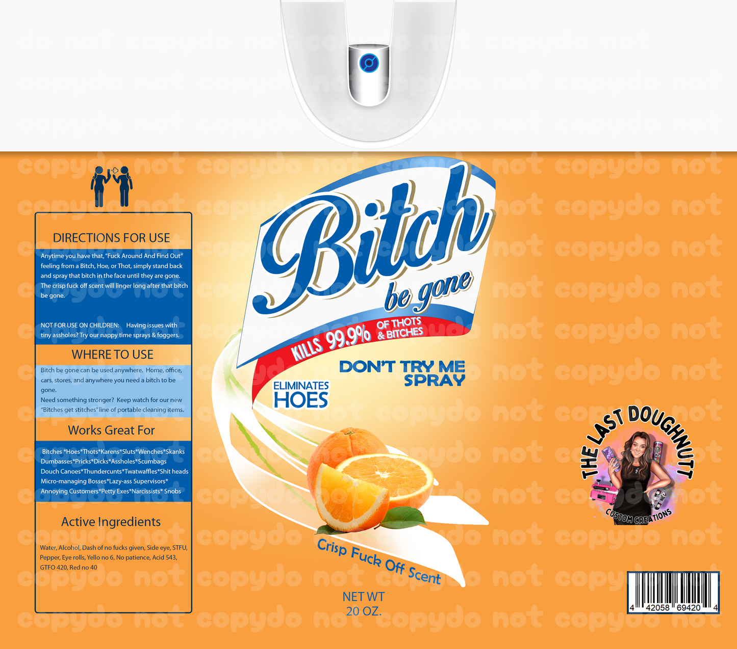 Bitch Be Gone (Orange) Sublimation Transfer