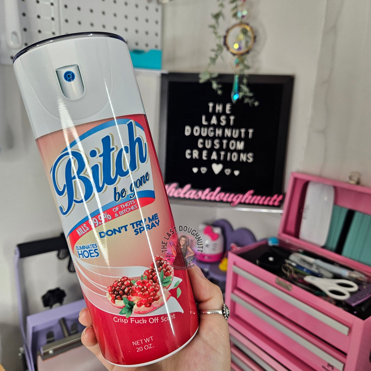 Bitch Be Gone Spray - 30oz Tumbler