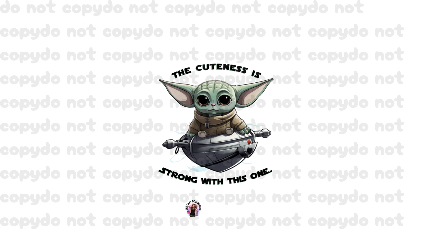 The Cuteness Is Strong Sublimation Transfer Sheet