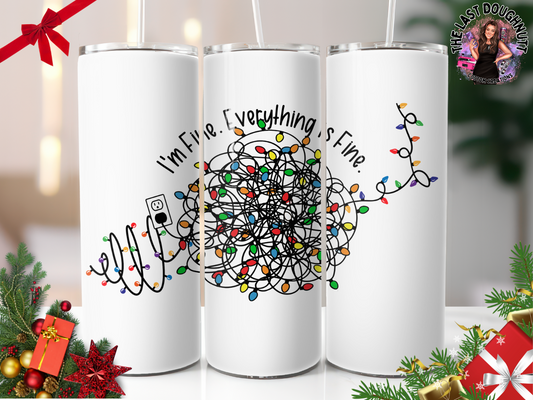 Tangled Christmas Lights (I'm Fine, Everythings Fine!) - 20oz Skinny Tumbler