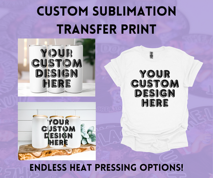 Custom Sublimation Transfer