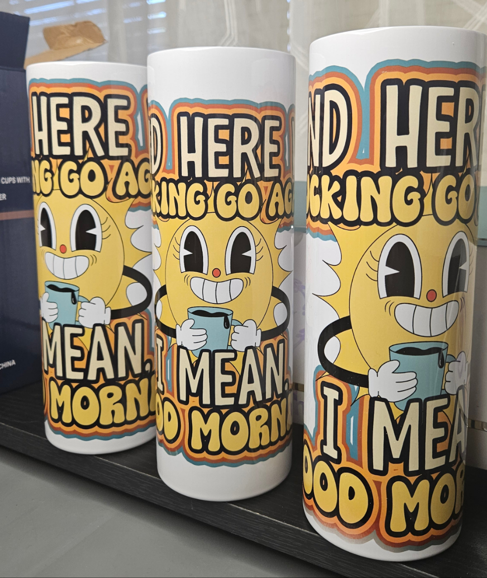 Here We Go Again OOPSIE #3 - 30oz Skinny Tumbler