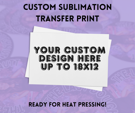 Custom Sublimation Transfer