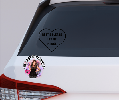 Bestie Please Let Me Merge Heart Vinyl Decal