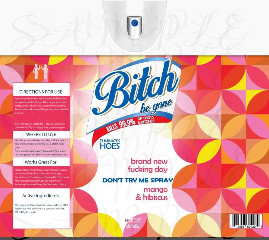 Bitch Be Gone Spray - 30oz Tumbler