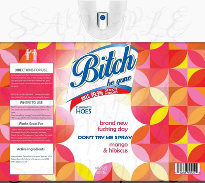 Bitch Be Gone Spray - 30oz Tumbler