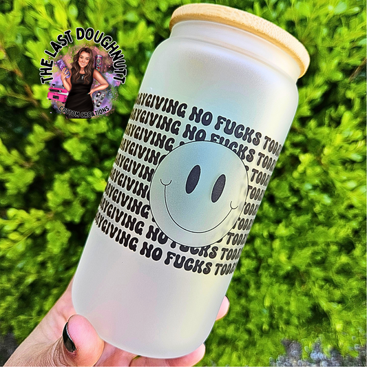 No F*cks Given Smiley - 16oz Glass Can Cup