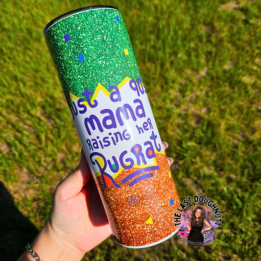 90s Mama Raising Her Rugrat - 20oz Skinny Tumbler