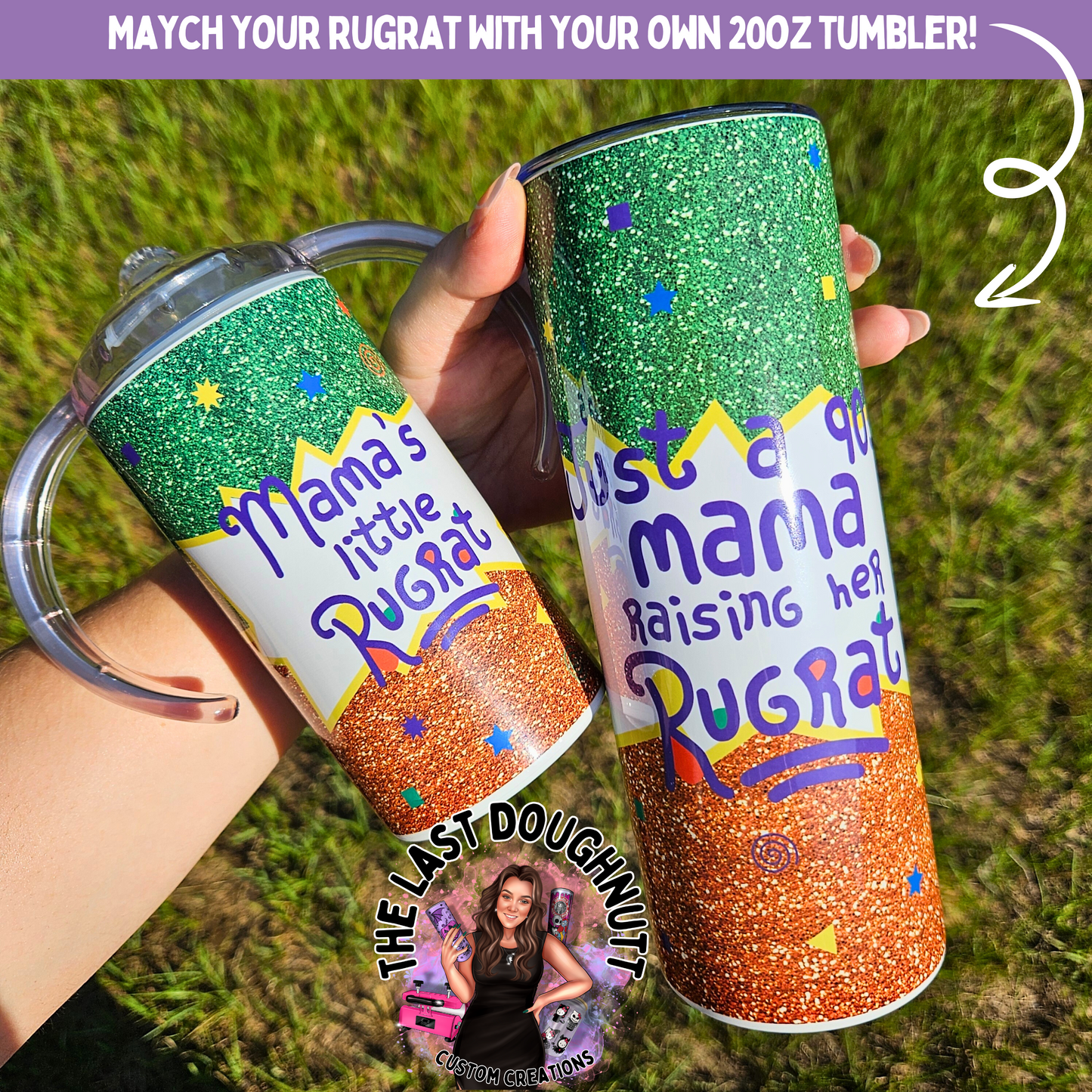 Mama's Little Rugrat - 12oz Skinny Tumbler