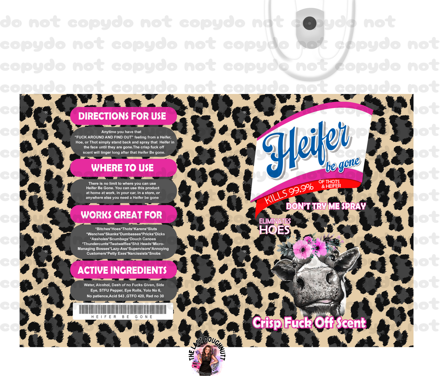 Heifer Be Gone Sublimation Transfer